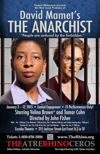 David Mamet's The Anarchist at Theatre Rhinoceros -- PR Poster
