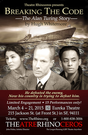 Breaking The Code: The Alan Turing Story runs at Theatre Rhinoceros March 4 - 22.