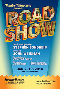 "Road Show" January 2 - 19 at Theatre Rhinoceros
